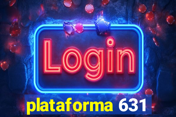 plataforma 631